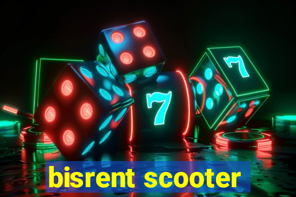 bisrent scooter